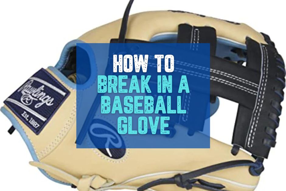 Collection of how to break in a baseball glove in a gallery layout