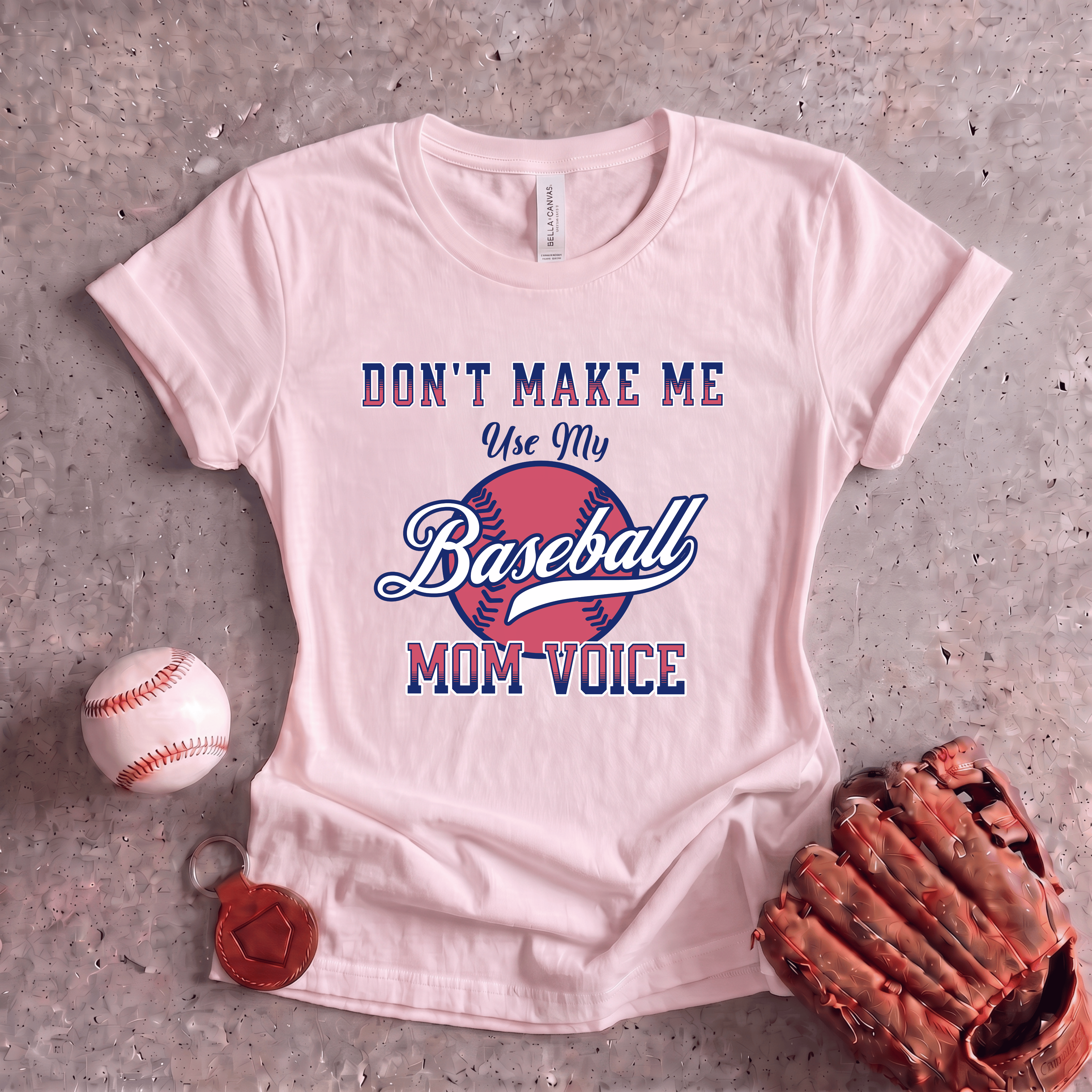 Collection of Don't Make Me Use My Baseball Mom Voice in a gallery layout