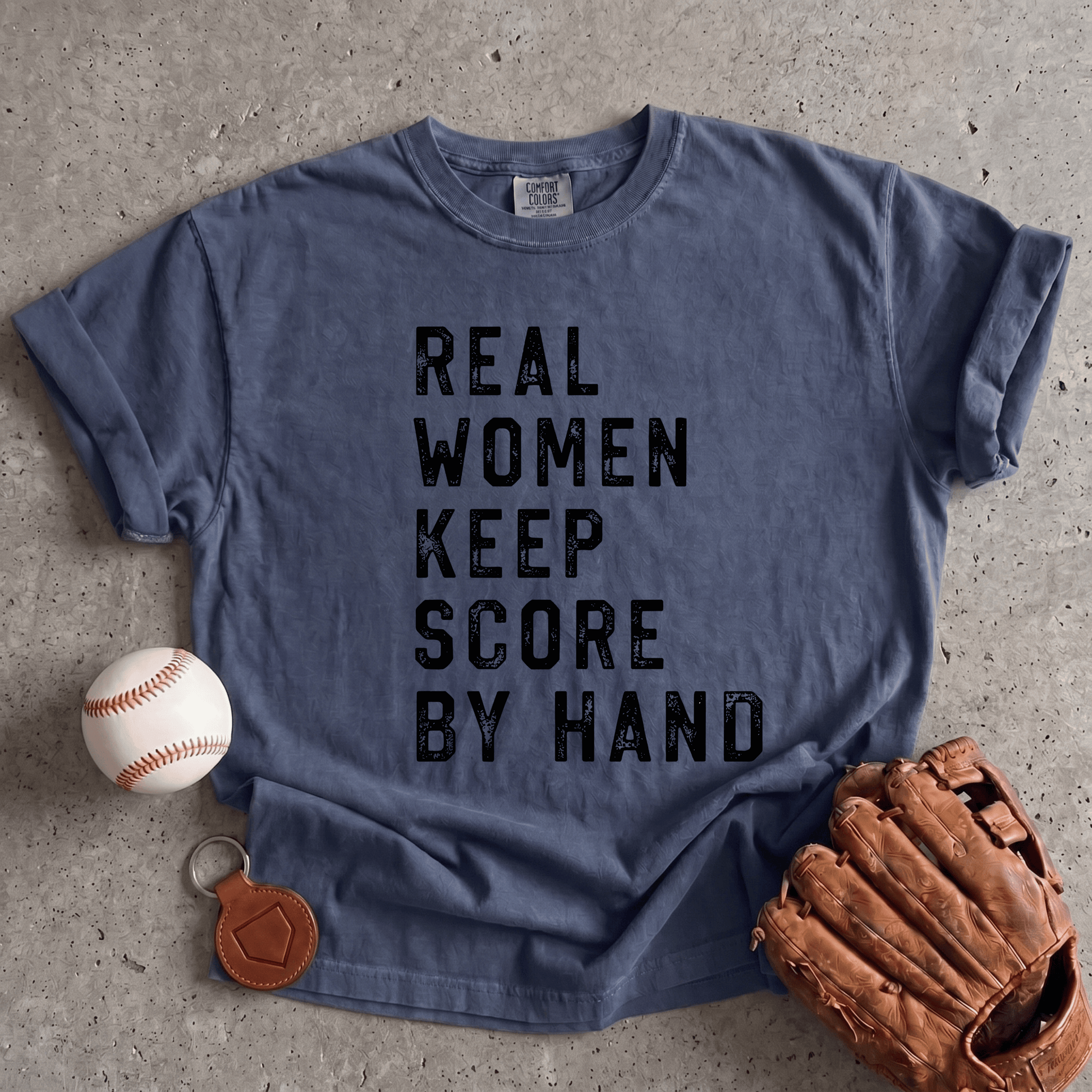 Real Women Keep Score By Hand T-Shirt