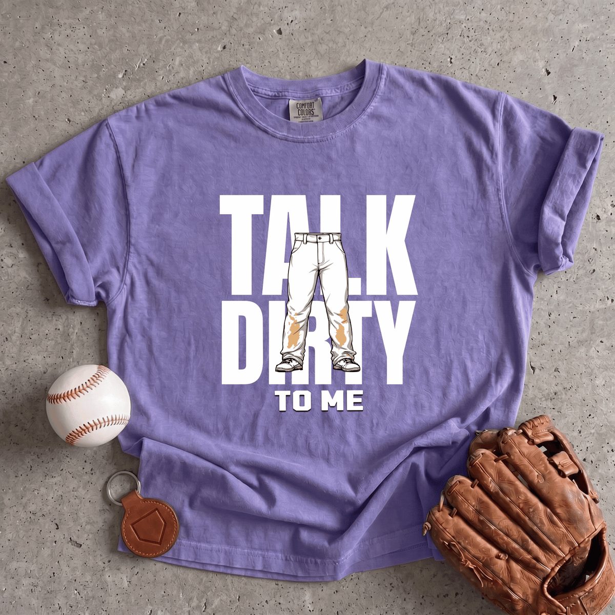 Talk Dirty To Me T-Shirt