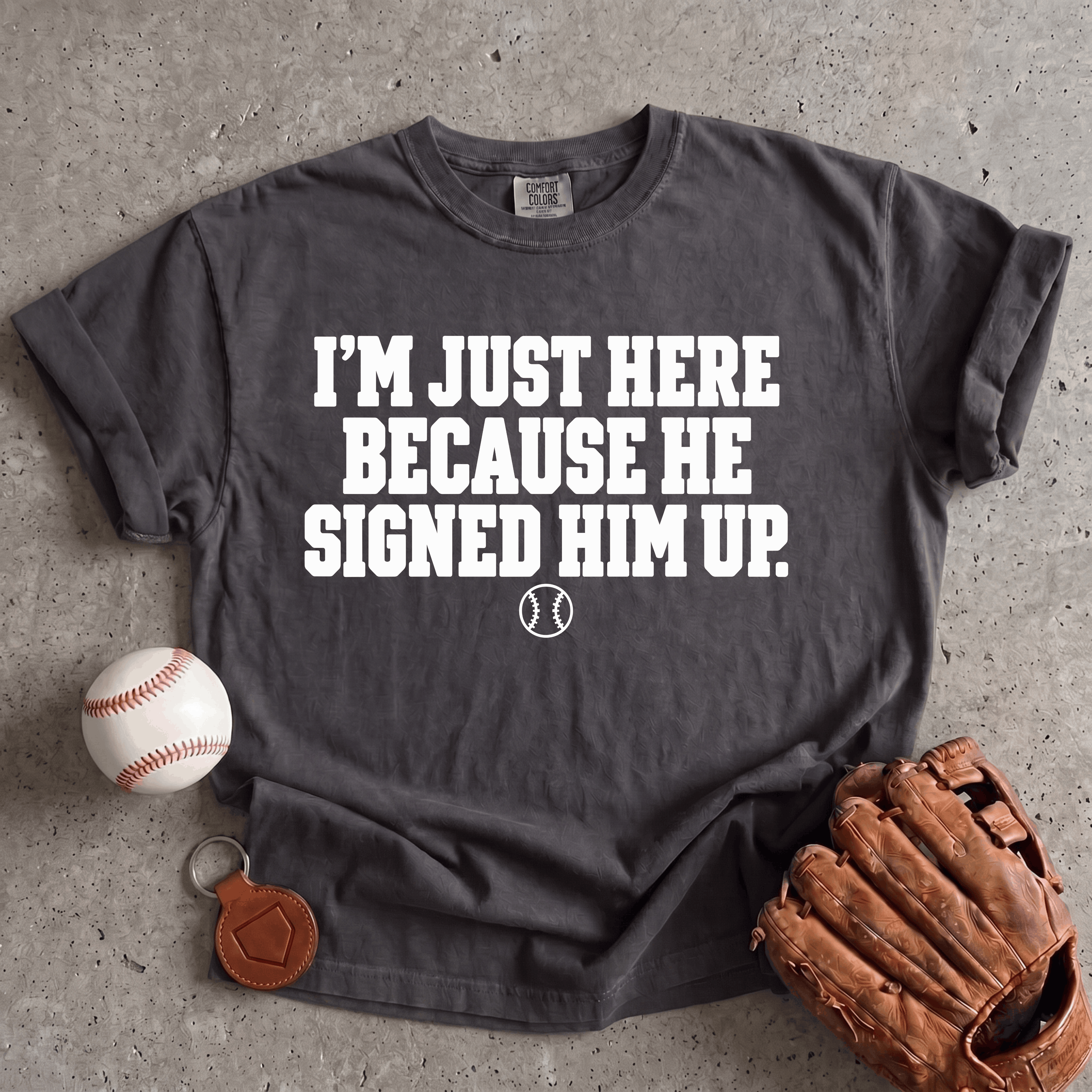Collection of He Signed Him Up T-Shirt in a gallery layout