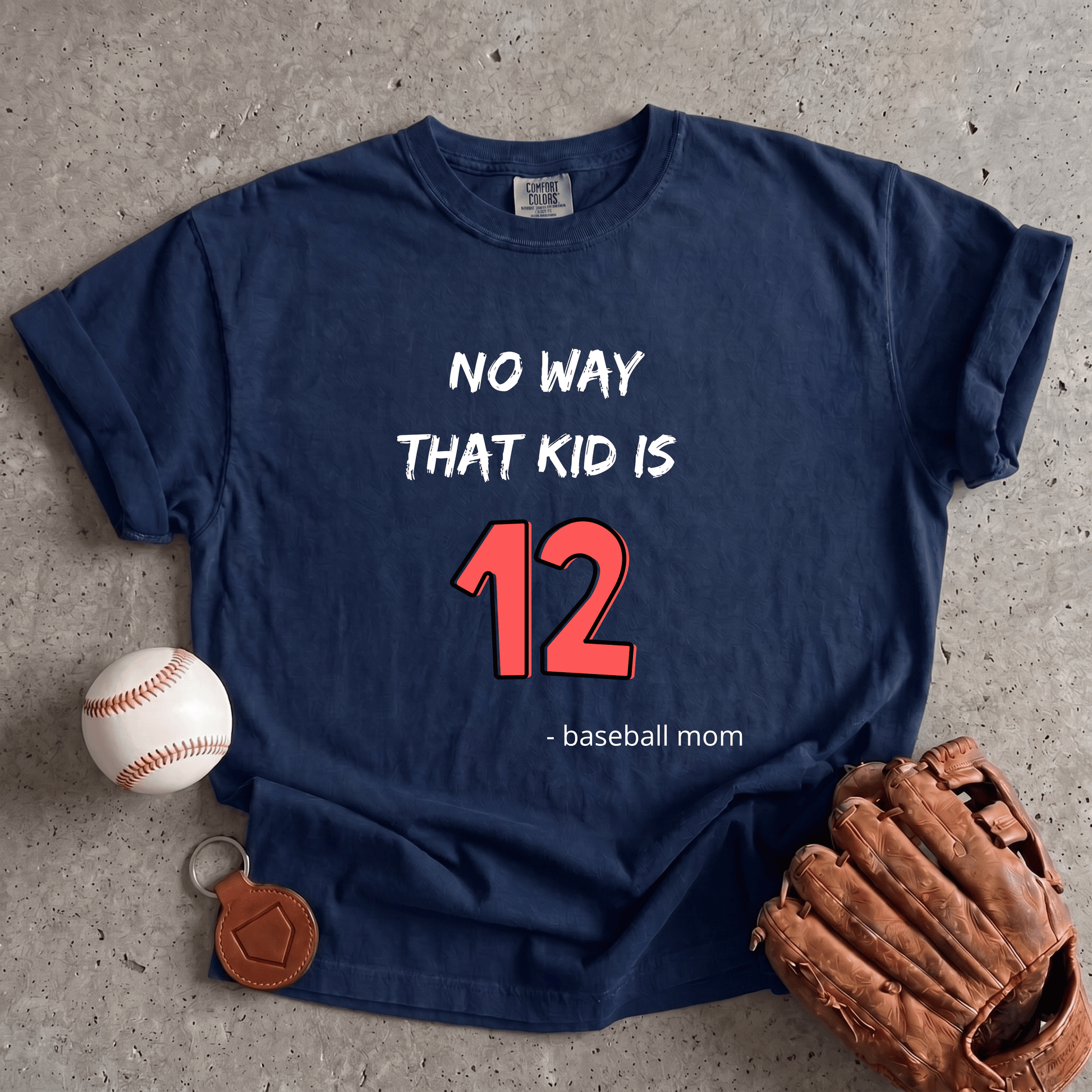 No Way That Kid Is 12 T-Shirt