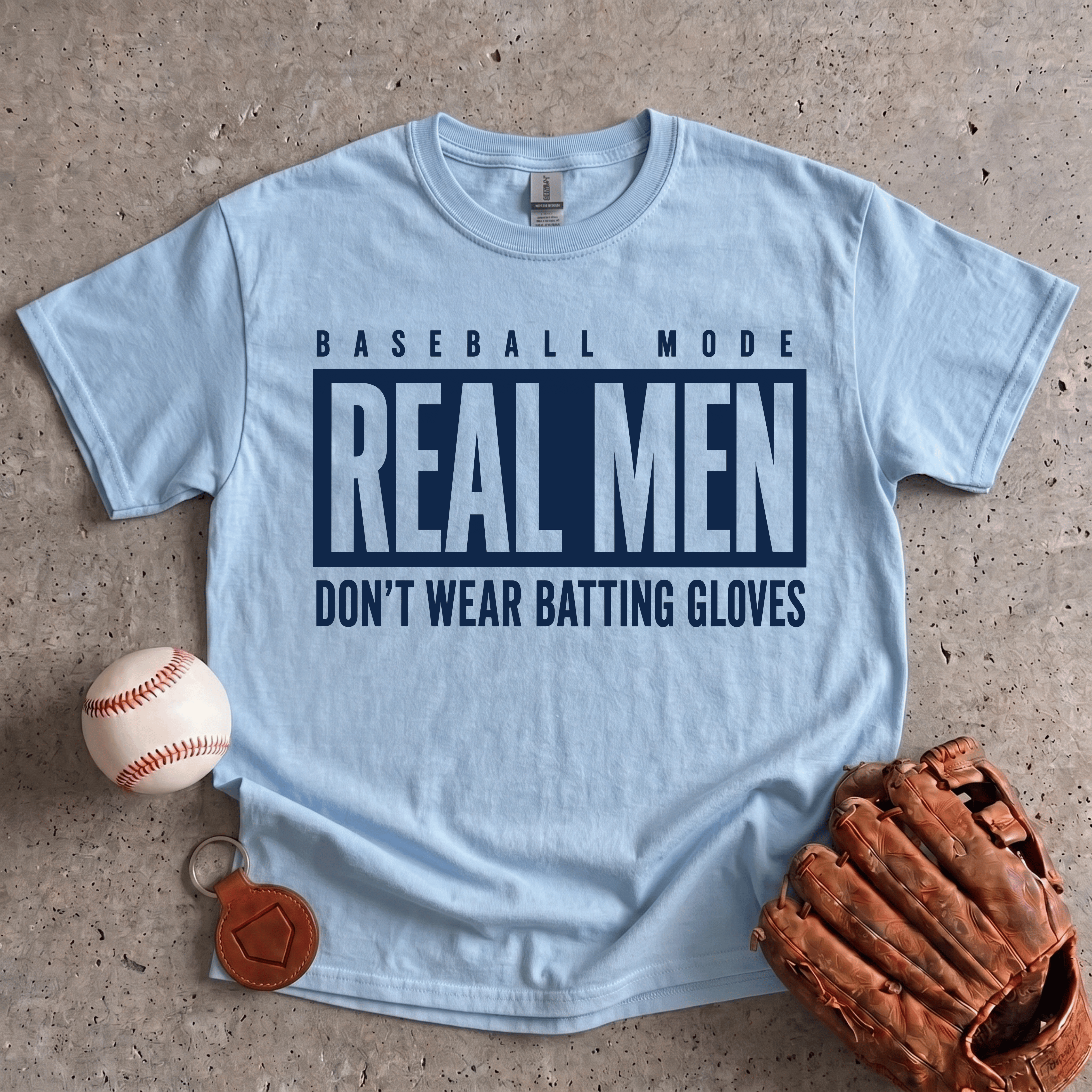 Collection of Real Men Don t Use Batting Gloves in a gallery layout