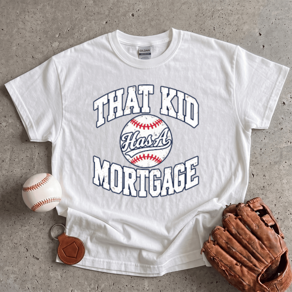 That Kid Has A Mortgage T-Shirt