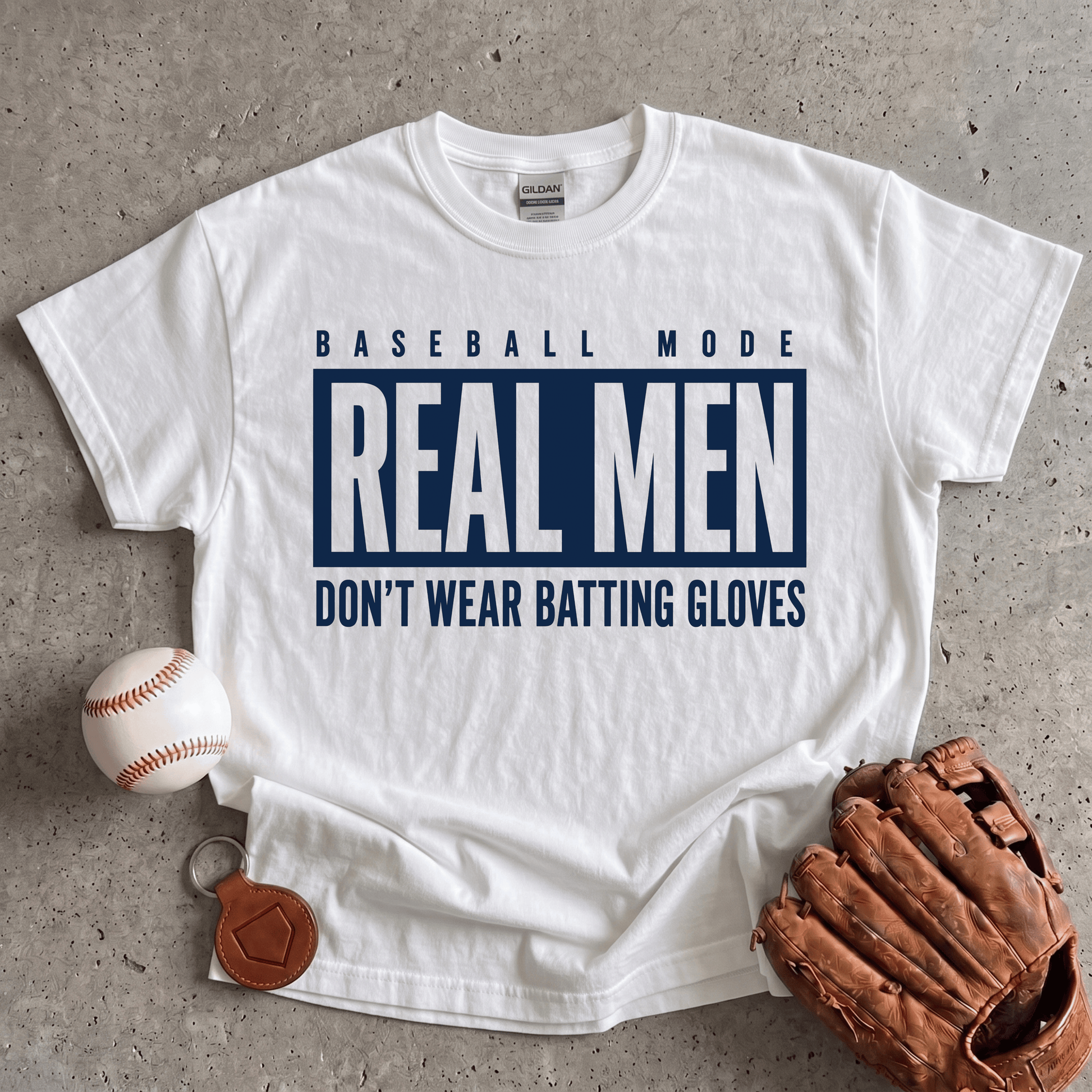 Real Men Don t Use Batting Gloves