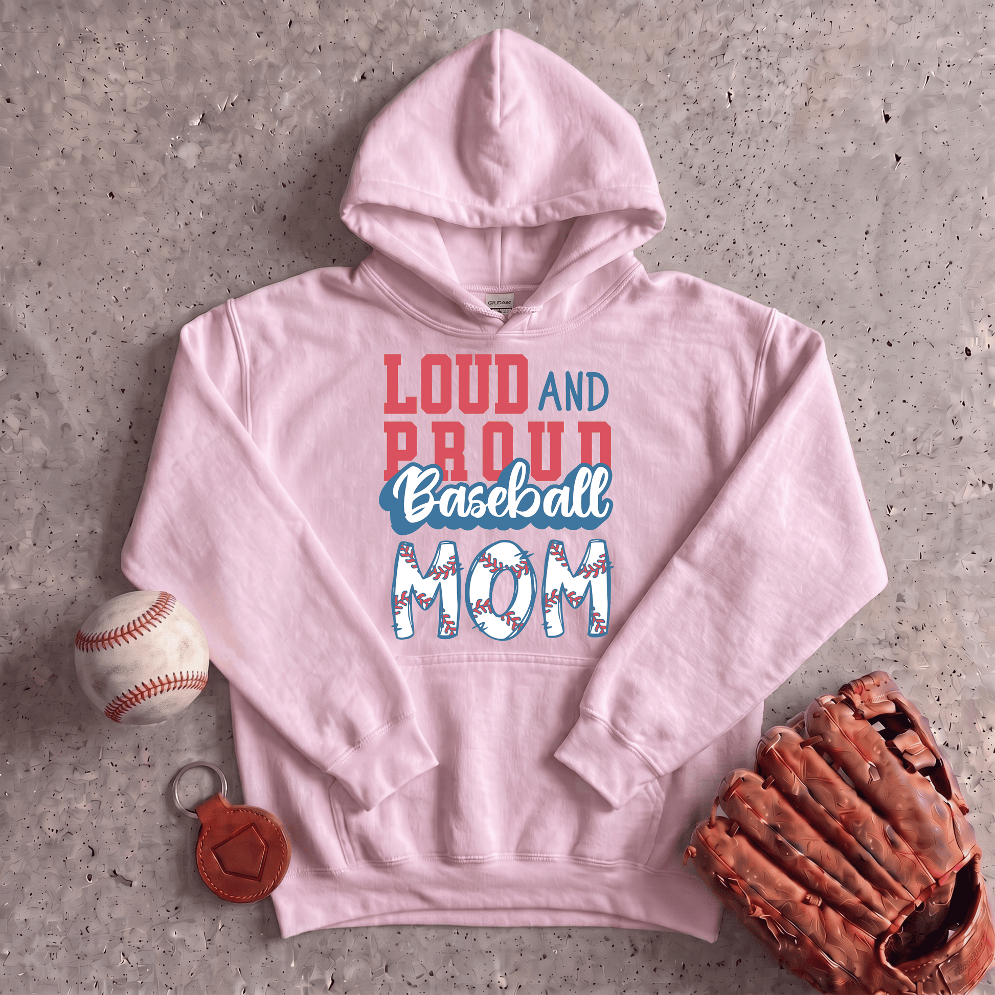 Loud and Proud Baseball Mom Hoodie