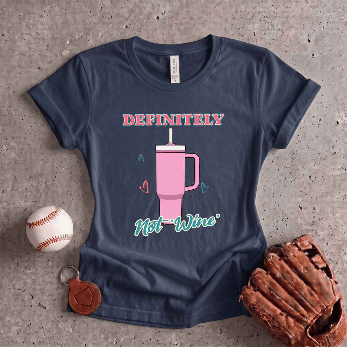 Definitely Not Wine T-Shirt