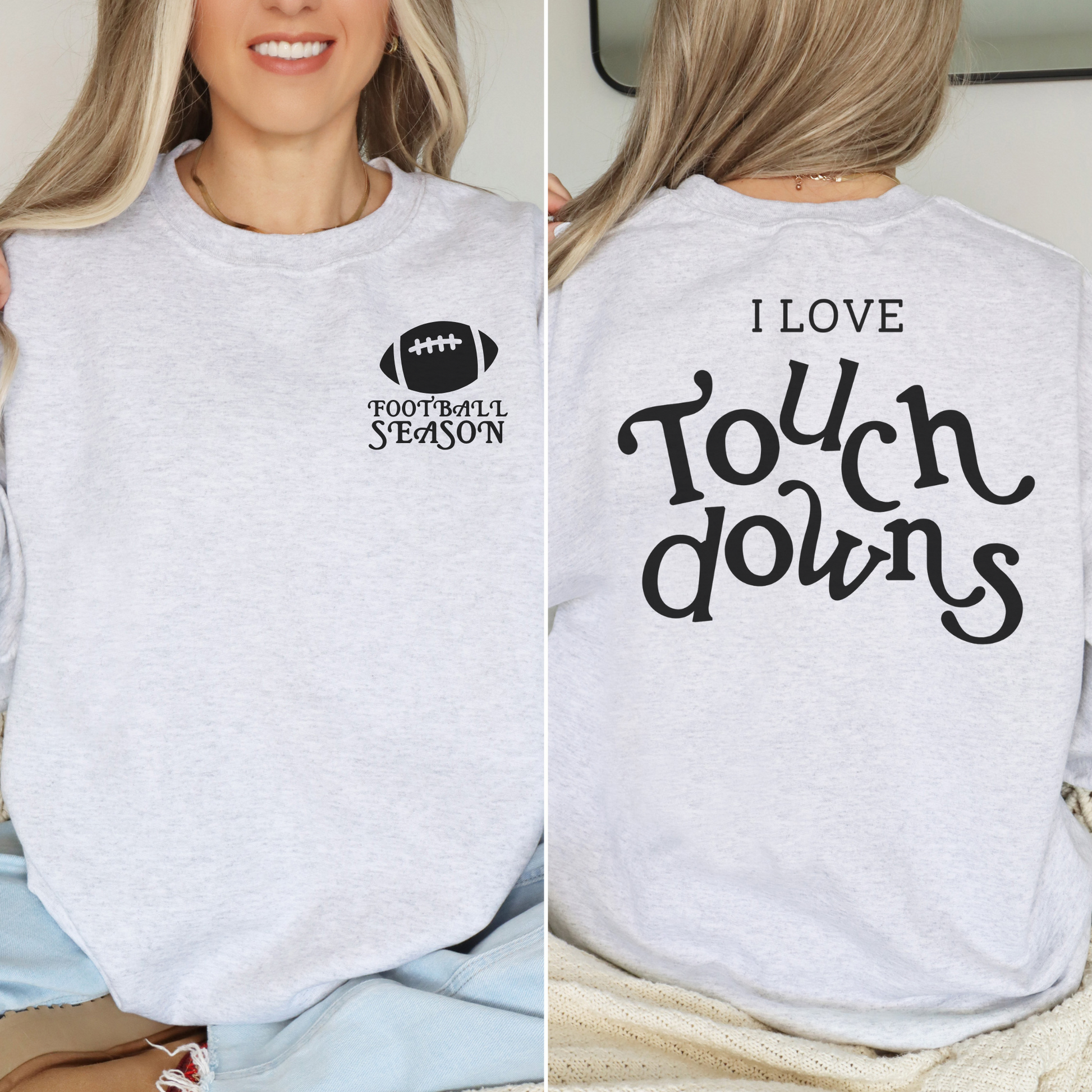 I Love Touchdowns Football Season Crewneck Sweatshirt