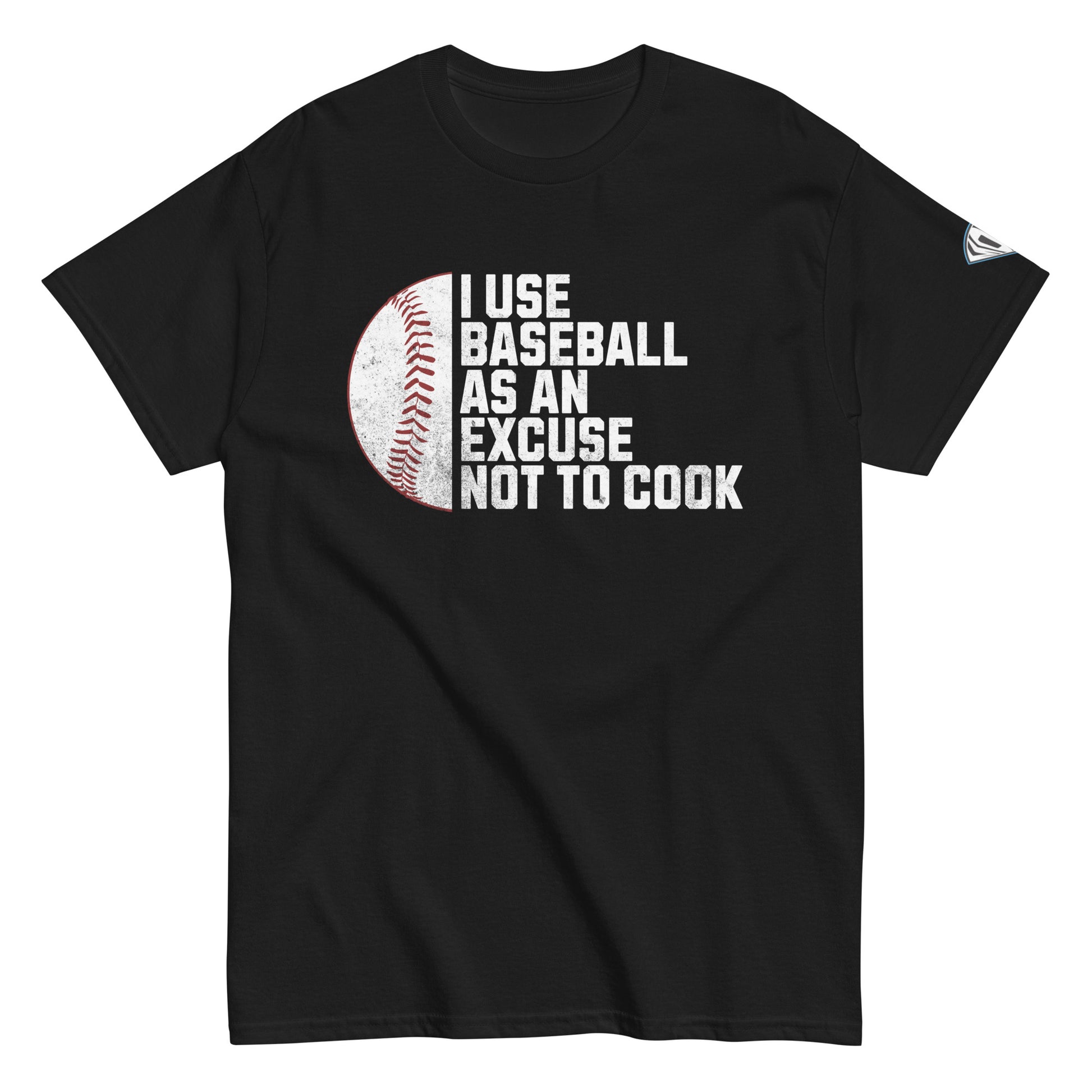 Baseball Is My Excuse Not To Cook T-Shirt