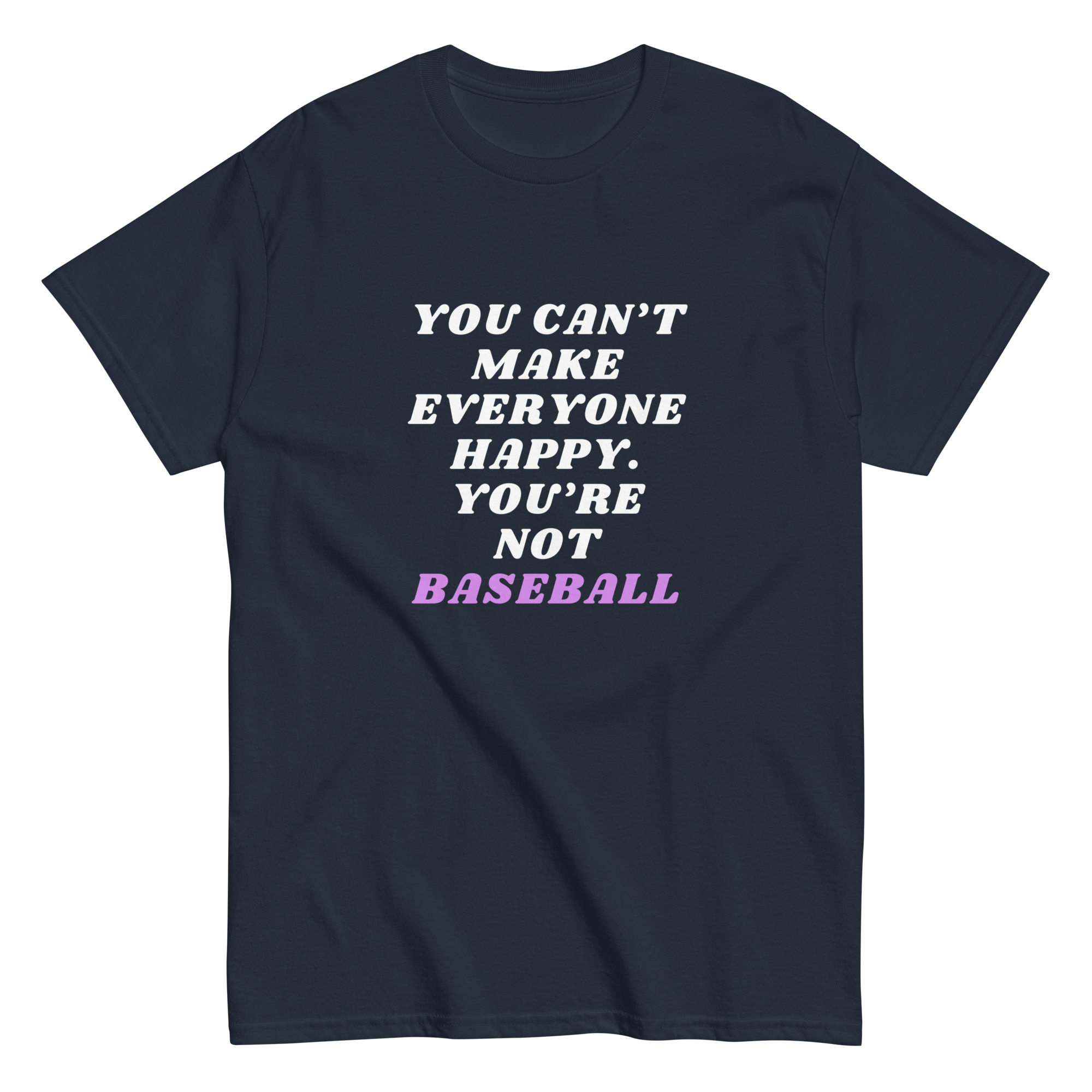 Collection of can't make everyone happy in a gallery layout