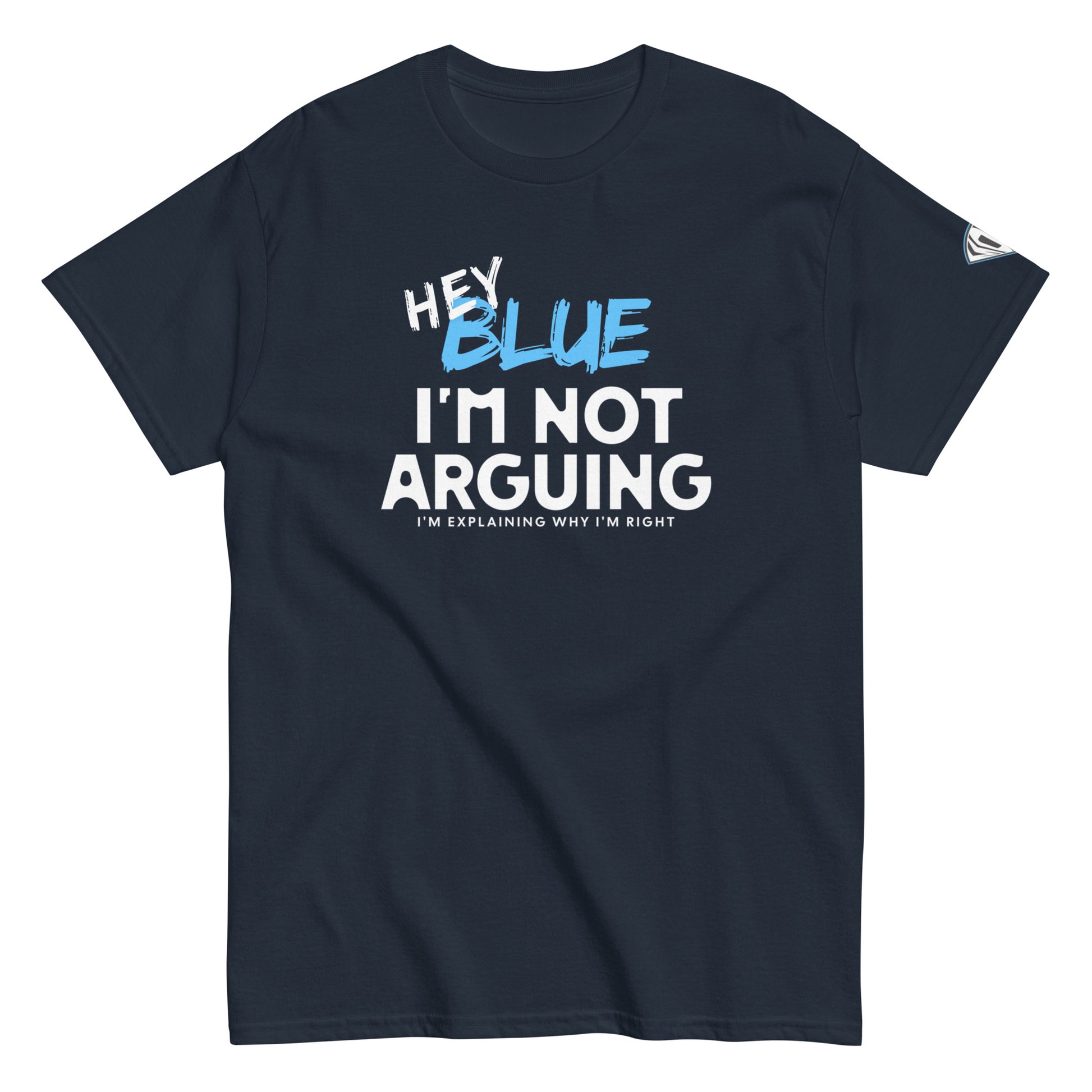 Hey Blue, I'm Not Arguing