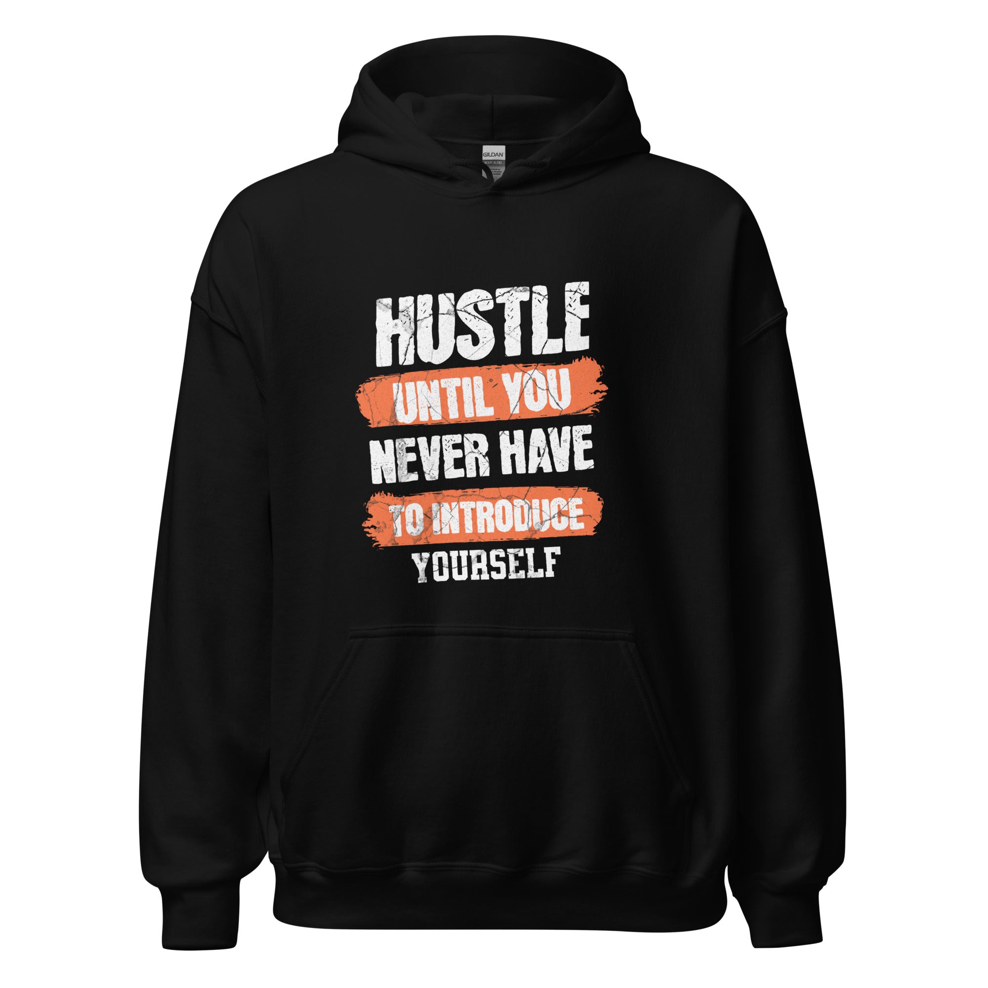 Collection of Hustle Until You Never Have To Introduce Yourself Hoodie in a gallery layout