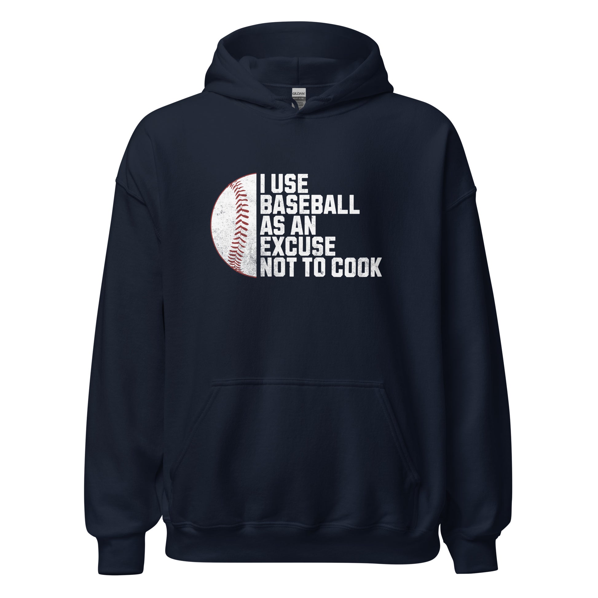Baseball Is My Excuse Not To Cook Hoodie