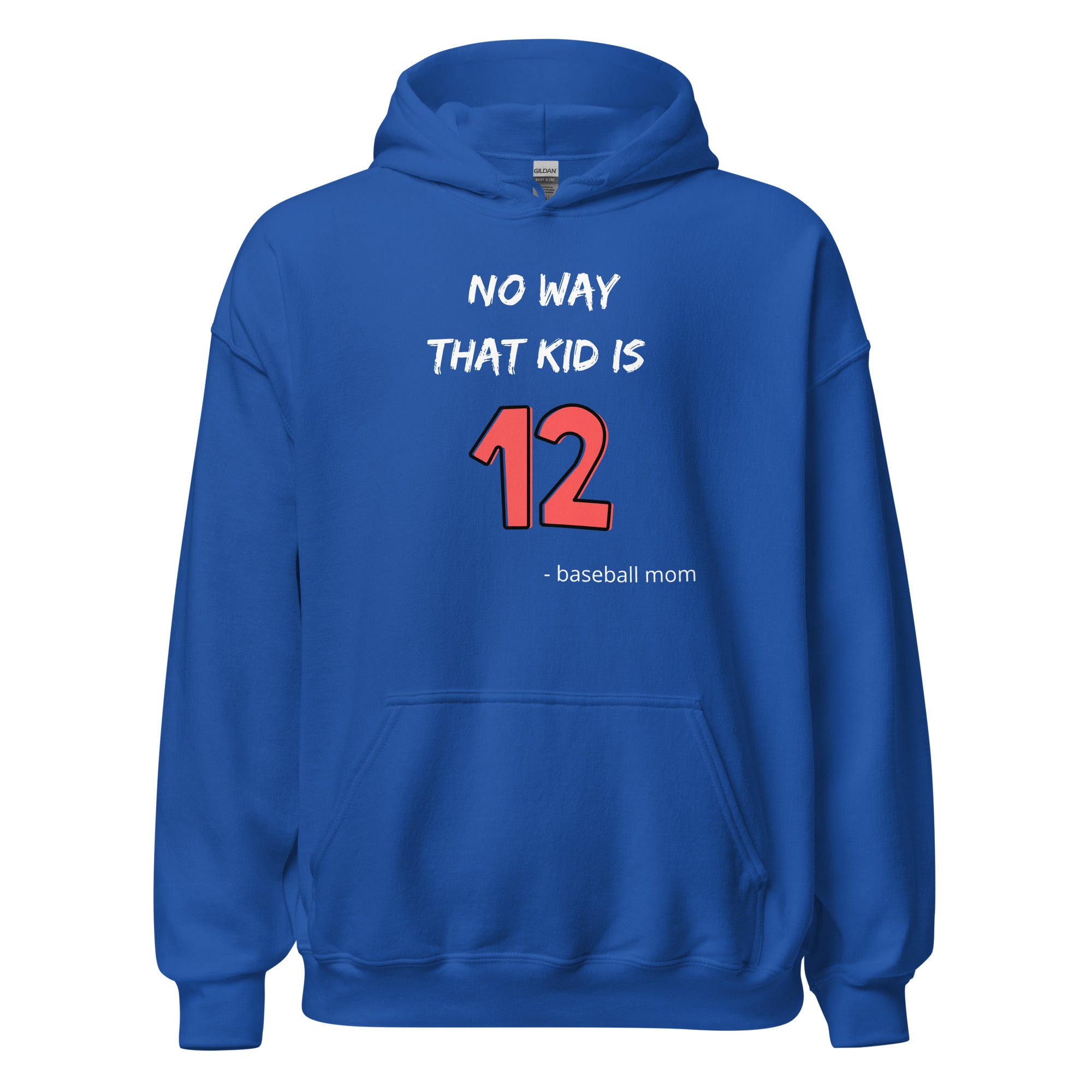 Collection of No Way That Kid Is 12 Hoodie in a gallery layout