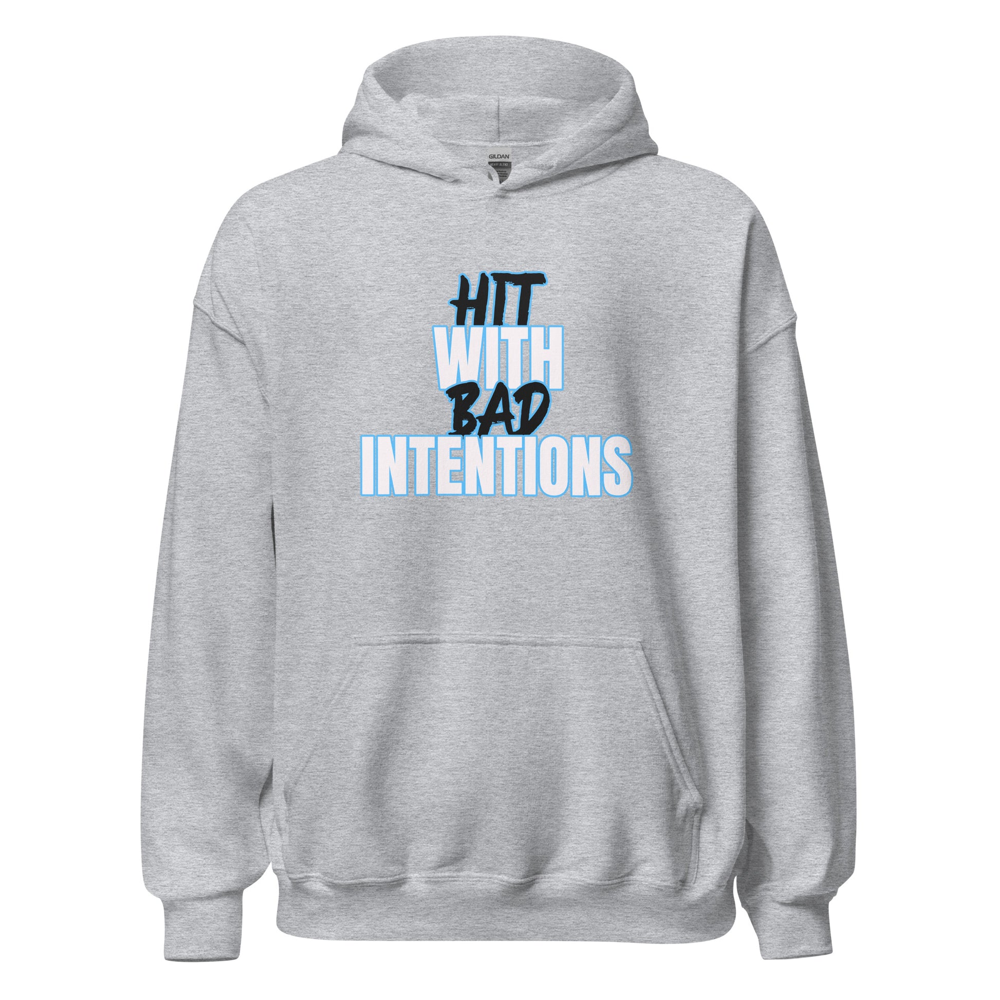 Hit With Bad Intentions Hoodie