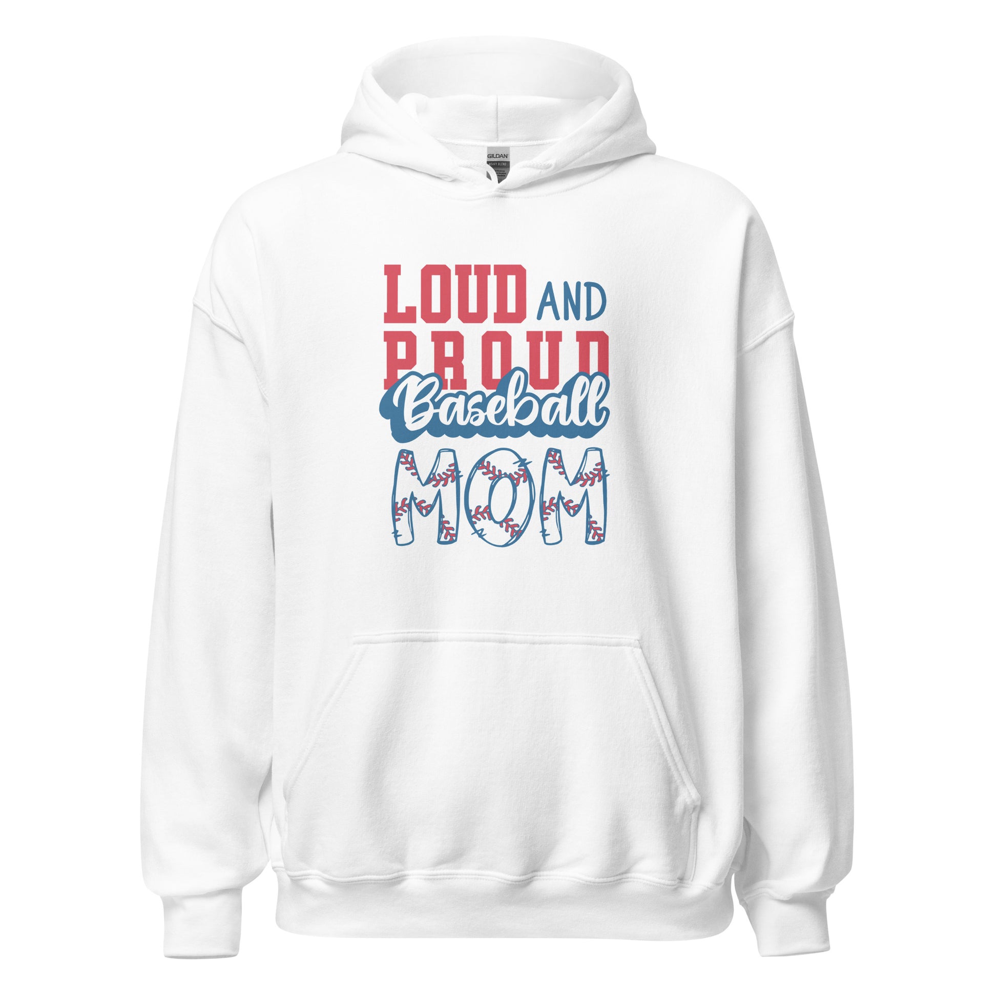 Loud And Proud Baseball Mom Hoodie